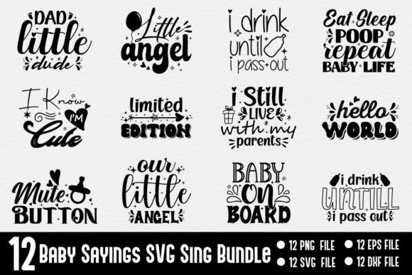 Baby Sayings SVG Sing Bundle Graphics for Crafts