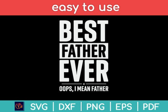 Best Farter Ever Funny Fathers Day Svg Graphics for Crafts