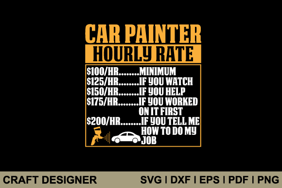 Car Painter Funny Hourly Rate Graphics for Crafts