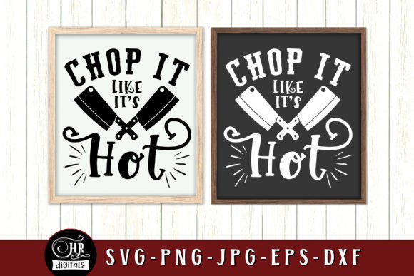 Chop It Like It's Hot SVG for Kitchen Decor and Crafts
