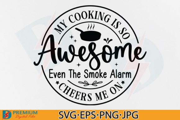 Fun Kitchen Saying SVG for Graphics and Crafts