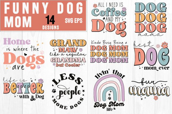 Funny Dog Mom Graphics for Crafts