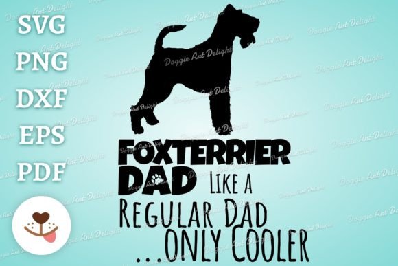 Funny Foxterrier Dad Graphics for Crafts