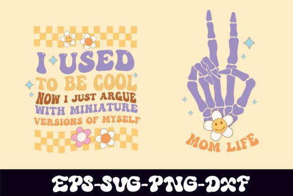 I Used to Be Cool Svg for Mom Life Projects