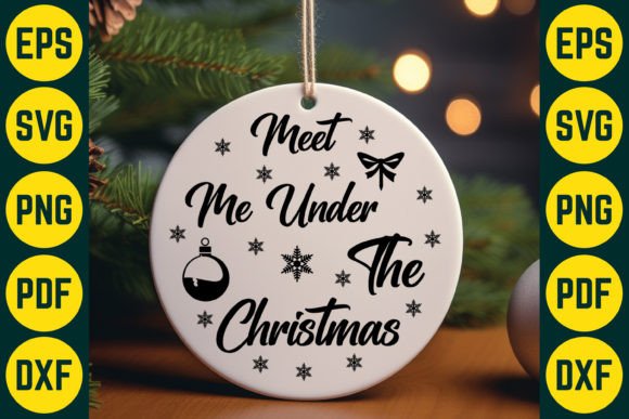 Meet Me Under the Christmas SVG Design for Crafts and Graphics