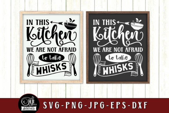 Not Afraid to Take Whisks SVG: A Fun Graphic for Kitchen Branding