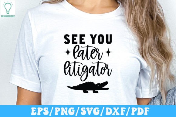 See You Later Litigator SVG: A Graphic for Crafts and Branding